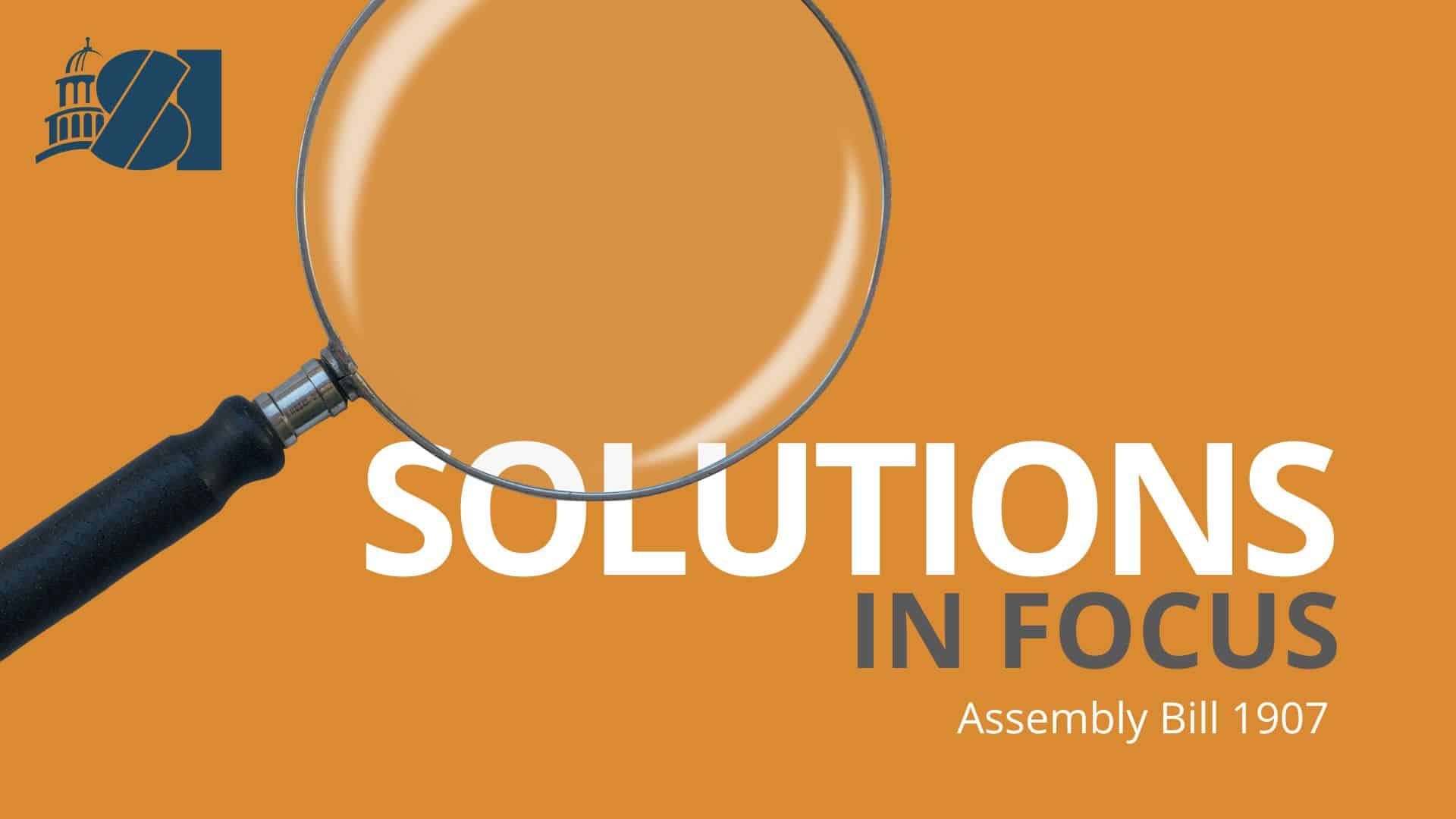 Solutions in Focus: Assembly Bill 1907